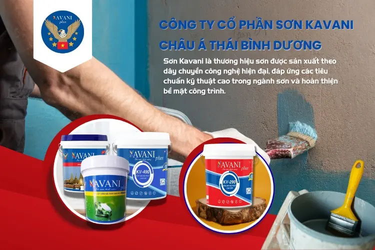 Sơn Kavani - Công nghệ đỉnh cao, chất lượng vượt trội